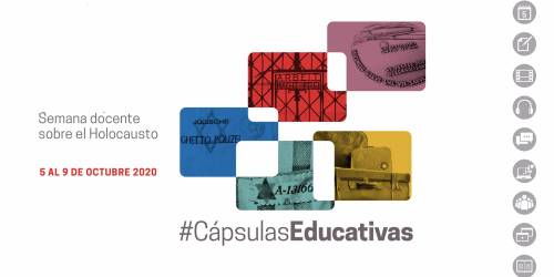 Cápsulas Educativas: semana docente del Holocausto